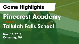 Pinecrest Academy  vs Tallulah Falls School Game Highlights - Nov. 13, 2018