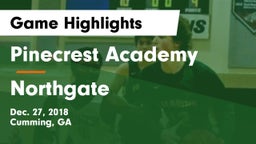 Pinecrest Academy  vs Northgate  Game Highlights - Dec. 27, 2018