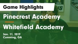Pinecrest Academy  vs Whitefield Academy Game Highlights - Jan. 11, 2019