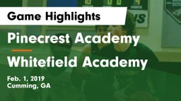 Pinecrest Academy  vs Whitefield Academy Game Highlights - Feb. 1, 2019