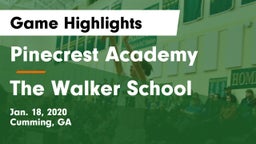 Pinecrest Academy  vs The Walker School Game Highlights - Jan. 18, 2020