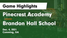 Pinecrest Academy  vs Brandon Hall School Game Highlights - Dec. 4, 2021
