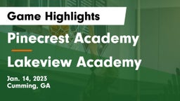Pinecrest Academy  vs Lakeview Academy  Game Highlights - Jan. 14, 2023