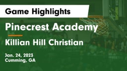 Pinecrest Academy  vs Killian Hill Christian Game Highlights - Jan. 24, 2023