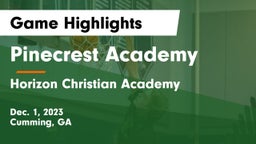 Pinecrest Academy  vs Horizon Christian Academy  Game Highlights - Dec. 1, 2023