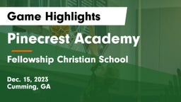 Pinecrest Academy  vs Fellowship Christian School Game Highlights - Dec. 15, 2023