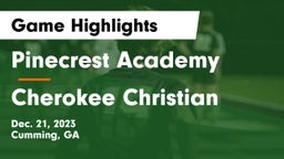 Pinecrest Academy  vs Cherokee Christian  Game Highlights - Dec. 21, 2023