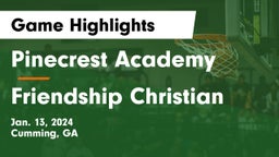 Pinecrest Academy  vs Friendship Christian Game Highlights - Jan. 13, 2024