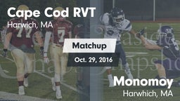 Matchup: Cape Cod RVT High vs. Monomoy  2016