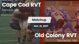 Matchup: Cape Cod RVT High vs. Old Colony RVT  2017
