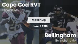 Matchup: Cape Cod RVT High vs. Bellingham  2018