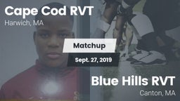 Matchup: Cape Cod RVT High vs. Blue Hills RVT  2019