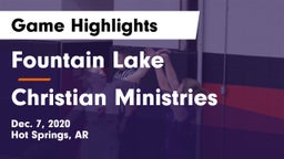 Fountain Lake  vs Christian Ministries Game Highlights - Dec. 7, 2020