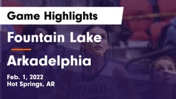 Fountain Lake  vs Arkadelphia  Game Highlights - Feb. 1, 2022