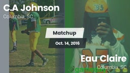 Matchup: C.A Johnson High vs. Eau Claire  2016