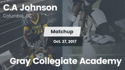 Matchup: C.A Johnson High vs. Gray Collegiate Academy 2017