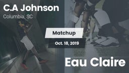 Matchup: C.A Johnson High vs. Eau Claire 2019