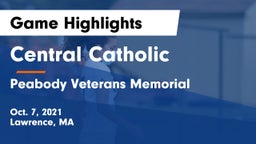 Central Catholic  vs Peabody Veterans Memorial  Game Highlights - Oct. 7, 2021
