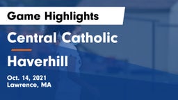 Central Catholic  vs Haverhill  Game Highlights - Oct. 14, 2021