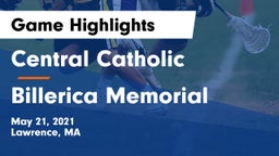 Central Catholic  vs Billerica Memorial  Game Highlights - May 21, 2021