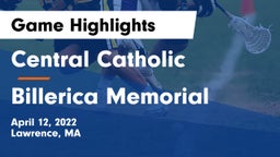 Central Catholic  vs Billerica Memorial  Game Highlights - April 12, 2022