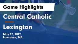 Central Catholic  vs Lexington  Game Highlights - May 27, 2022