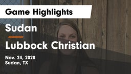 Sudan  vs Lubbock Christian  Game Highlights - Nov. 24, 2020