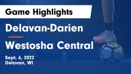 Delavan-Darien  vs Westosha Central Game Highlights - Sept. 6, 2022
