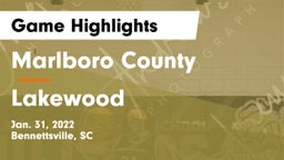 Marlboro County  vs Lakewood  Game Highlights - Jan. 31, 2022