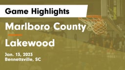 Marlboro County  vs Lakewood  Game Highlights - Jan. 13, 2023