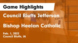 Council Bluffs Jefferson  vs Bishop Heelan Catholic  Game Highlights - Feb. 1, 2022