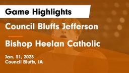 Council Bluffs Jefferson  vs Bishop Heelan Catholic  Game Highlights - Jan. 31, 2023