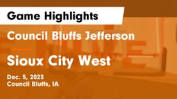 Council Bluffs Jefferson  vs Sioux City West   Game Highlights - Dec. 5, 2023