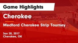 Cherokee  vs Medford Cherokee ***** Tourney Game Highlights - Jan 20, 2017