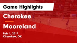 Cherokee  vs Mooreland  Game Highlights - Feb 1, 2017