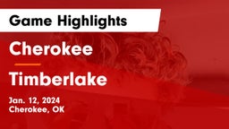 Cherokee  vs Timberlake  Game Highlights - Jan. 12, 2024