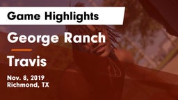 George Ranch  vs Travis Game Highlights - Nov. 8, 2019