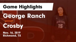 George Ranch  vs Crosby  Game Highlights - Nov. 16, 2019