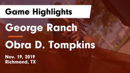 George Ranch  vs Obra D. Tompkins  Game Highlights - Nov. 19, 2019