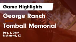 George Ranch  vs Tomball Memorial Game Highlights - Dec. 6, 2019