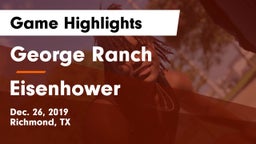 George Ranch  vs Eisenhower  Game Highlights - Dec. 26, 2019