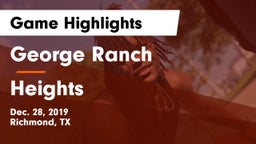 George Ranch  vs Heights  Game Highlights - Dec. 28, 2019
