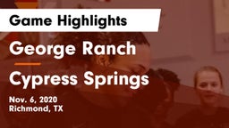 George Ranch  vs Cypress Springs  Game Highlights - Nov. 6, 2020
