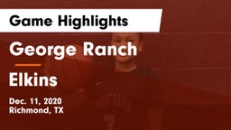 George Ranch  vs Elkins  Game Highlights - Dec. 11, 2020