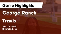 George Ranch  vs Travis  Game Highlights - Jan. 23, 2021