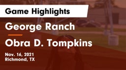 George Ranch  vs Obra D. Tompkins  Game Highlights - Nov. 16, 2021