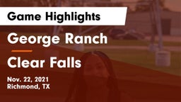 George Ranch  vs Clear Falls  Game Highlights - Nov. 22, 2021