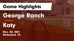 George Ranch  vs Katy  Game Highlights - Nov. 30, 2021
