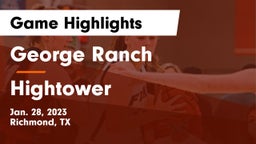 George Ranch  vs Hightower  Game Highlights - Jan. 28, 2023