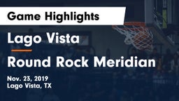 Lago Vista  vs Round Rock Meridian Game Highlights - Nov. 23, 2019